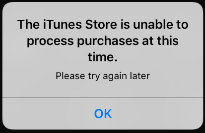 「The iTunes Store is unable to process purchases at this time」エラー